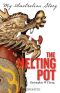 [The Melting Pot 01] • The Melting Pot